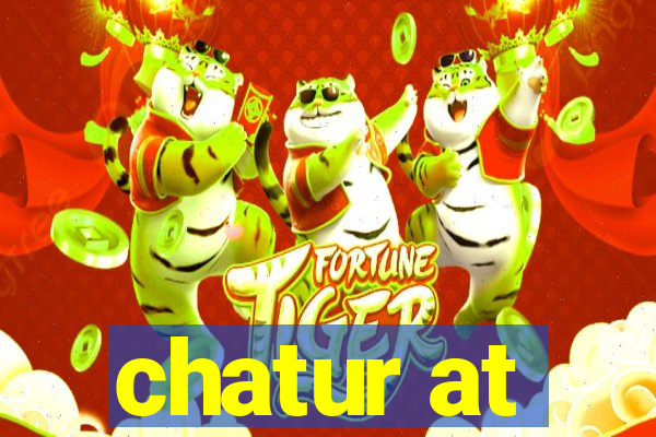chatur at